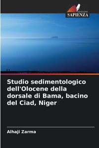 Studio sedimentologico dell'Olocene della dorsale di Bama, bacino del Ciad, Niger