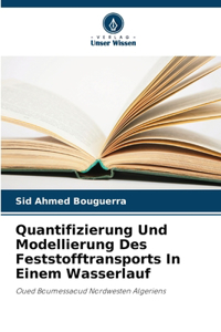 Quantifizierung Und Modellierung Des Feststofftransports In Einem Wasserlauf