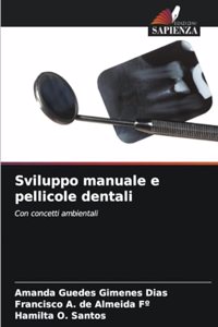 Sviluppo manuale e pellicole dentali