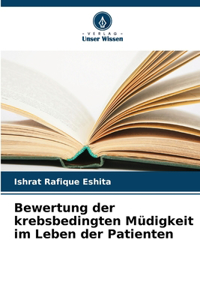 Bewertung der krebsbedingten Müdigkeit im Leben der Patienten