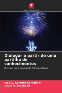 Dialogar a partir de uma partilha de conhecimentos