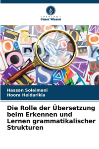 Rolle der Übersetzung beim Erkennen und Lernen grammatikalischer Strukturen