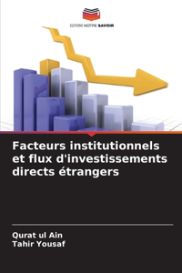 Facteurs institutionnels et flux d'investissements directs étrangers