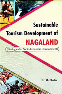 Sustainable Tourism Development Strategies for Socio-Economic Development of Nagaland