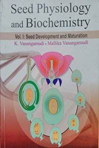 Seed Physiology and Biochemistry Vol 1: Seed Development and Maturation (PB)