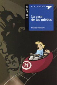 La casa de los miedos + Cuaderno (Ala Delta) (Spanish Edition)