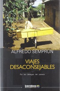 VIAJES DESACONSEJABLES (viajes singulares)