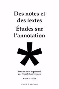 Des Notes Et Des Textes; Études Sur l'Annotation