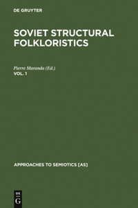 Soviet Structural Folkloristics. Vol. 1