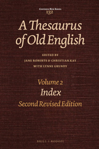 A Thesaurus of Old English, Volume 2