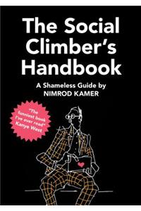 The Social Climber’s Handbook