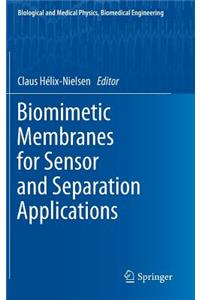 Biomimetic Membranes for Sensor and Separation Applications