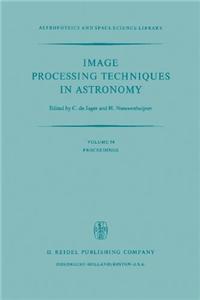 Image Processing Techniques in Astronomy