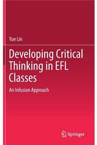 Developing Critical Thinking in Efl Classes