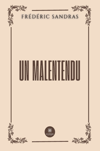 Un malentendu