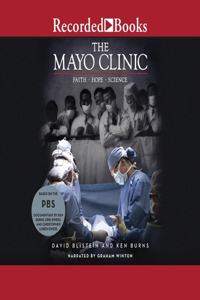 Mayo Clinic: Faith, Hope, Science