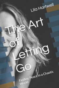 The Art of Letting Go