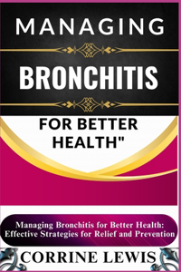 Managing Bronchitis for Better Health