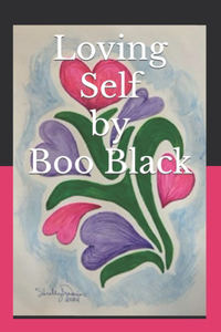 Loving Self by Boo Black