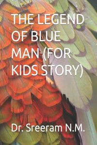 Legend of Blue Man (for Kids Story)