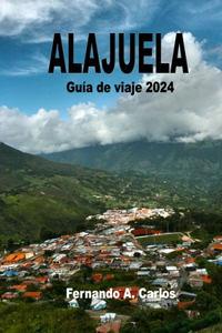 Alajuela Guía de viaje 2024
