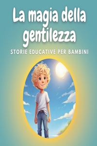 magia della gentilezza
