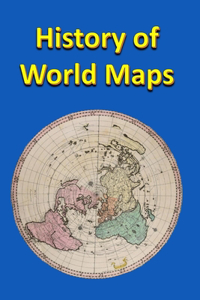 History of World Maps