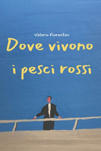 Dove vivono i pesci rossi