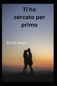 Ti ho cercato per primo