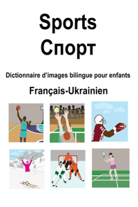 Français-Ukrainien Sports / Спорт Dictionnaire d'images bilingue pour enfants