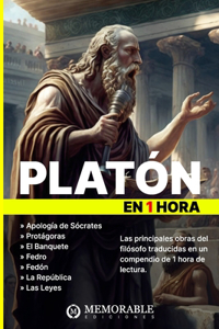 Platón en 1 hora: Las 7 obras más importantes de Platón en 1 hora