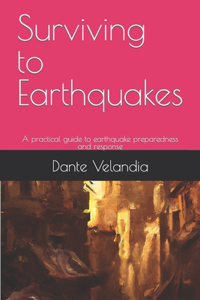 Surviving to Earthquakes