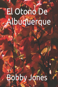 El Otono De Albuquerque