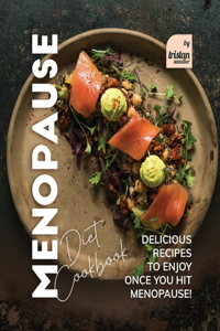 Menopause Diet Cookbook
