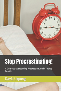 Stop Procrastinating!