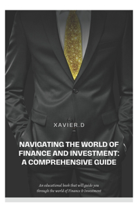Navigating the World of Finance and Investment