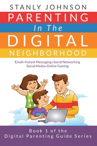 Parenting in the Digital Neighborhood