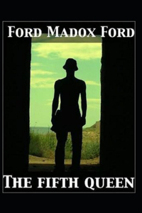 The Fifth Queen Annotated