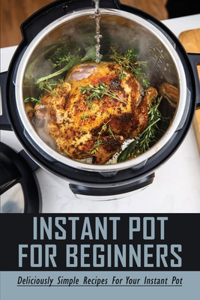 Instant Pot For Beginners