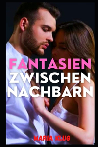 Fantasien zwischen Nachbarn