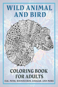 Wild Animal and Bird - Coloring Book for adults - Elk, Mink, Rhinoceros, Cougar, and more