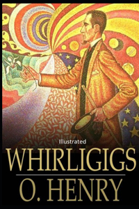 Whirligigs Illustrated