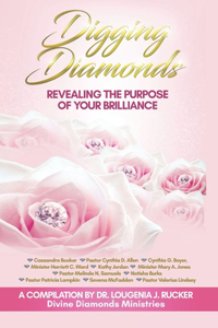 Digging Diamonds: Revealing the Purpose of Your Brilliance