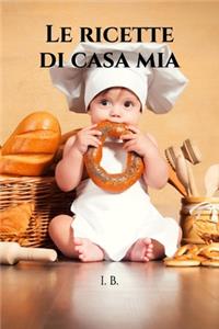 Le ricette di casa mia