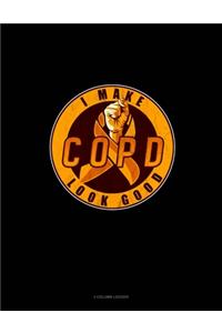 I Make Copd Look Good