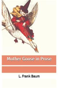 Mother Goose in Prose