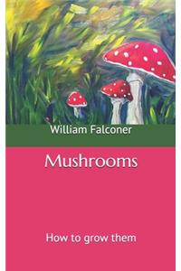 Mushrooms