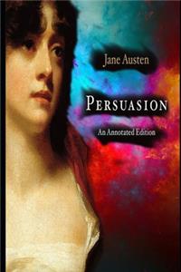 Persuasion By Jane Austen Annotated Edition