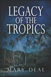 Legacy of the Tropics
