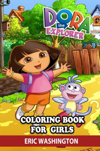 Dora the Explorer Coloring Book for Girls